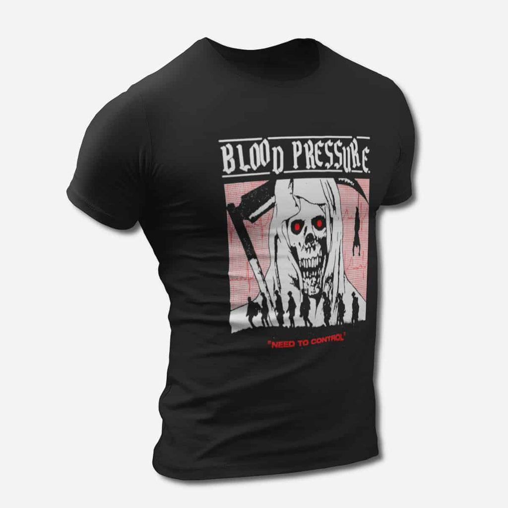 Blood Pressure T-Shirt, Blood Pressure Need To Control Black Tee Shirt, Hardcore, Punk Merchandise