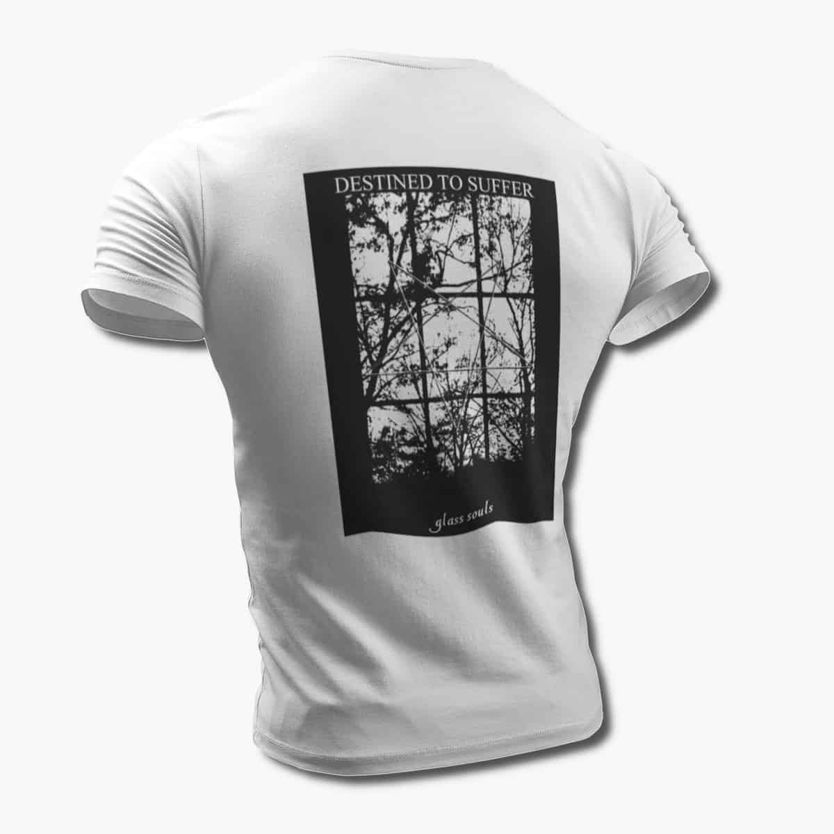 Destined to Suffer T-Shirt, Destined to Suffer Glass Souls White Tee Shirt
