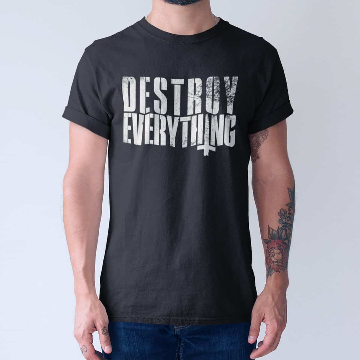 Destroy Everything T-Shirt, Industrial Metal Merch